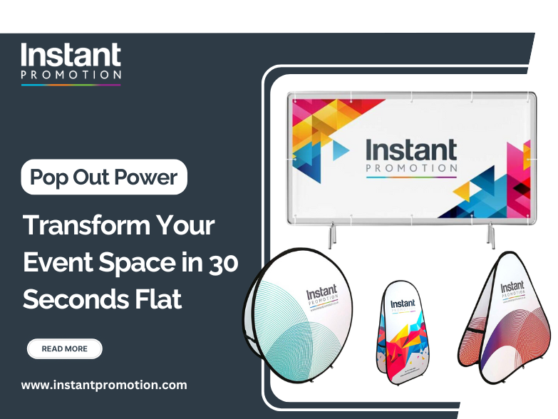 Pop Out Power: Transform Your Event Space in 30 Seconds Flat 